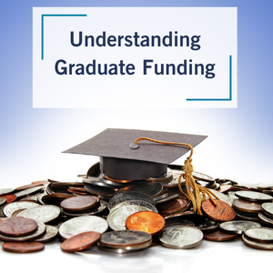 Understanding Graduate Funding